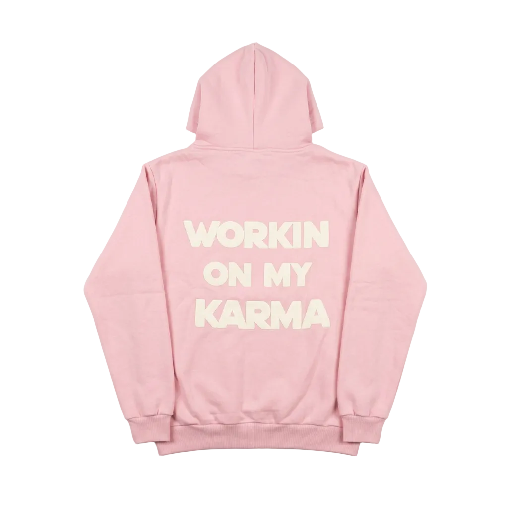WORKIN ON MY KARMA HOODIE